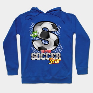 S is for SOCCER Star Hoodie